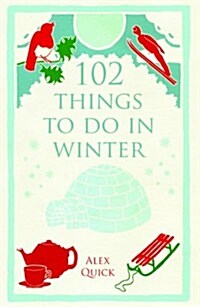 102 Things to Do in Winter (Paperback)