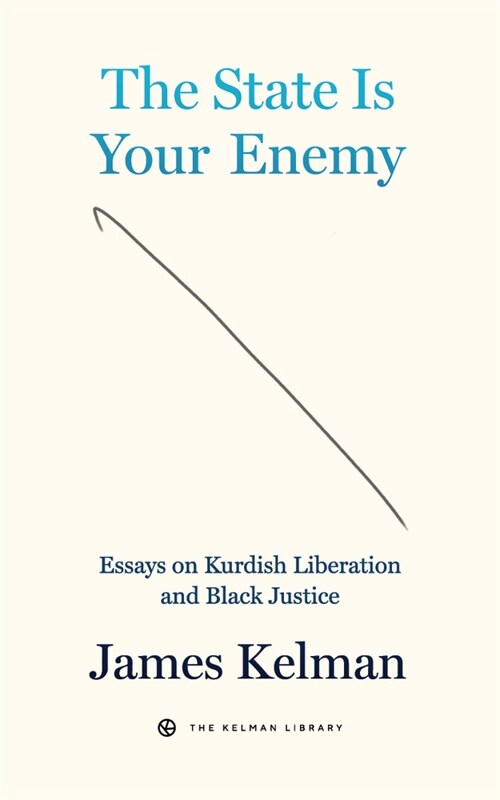 The State Is the Enemy: Essays on Liberation and Racial Justice (Hardcover)