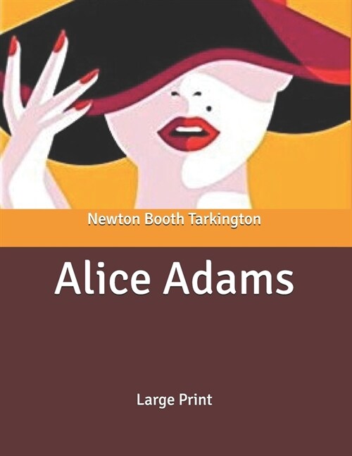 Alice Adams: Large Print (Paperback)