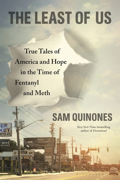 The Least of Us: True Tales of America and Hope in the Time of Fentanyl and Meth (Paperback)