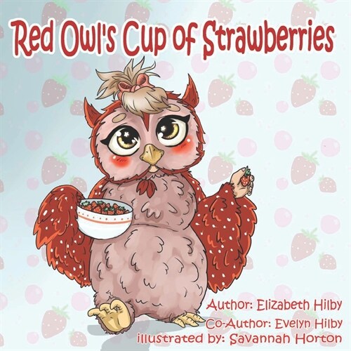 Red Owls Cup of Strawberries (Paperback)