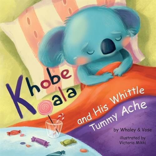 Khobe Koala and His Whittle Tummy Ache (Paperback)