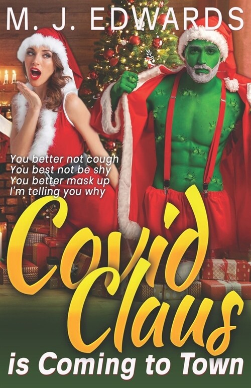 Covid Claus is Coming to Town (Paperback)