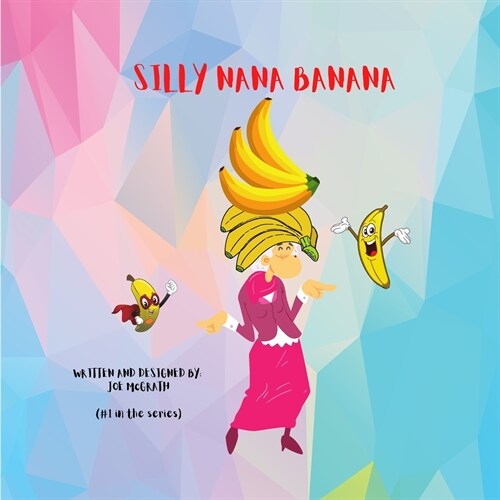 Silly Nana Banana (Paperback)