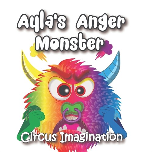 Aylas Anger Monster (Paperback)