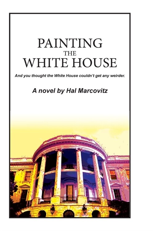 Painting the White House (Paperback)