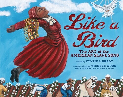 Like a Bird: The Art of the American Slave Song (Paperback)