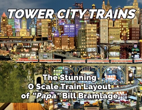 Tower City Trains (Paperback)