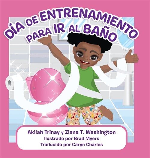 D? de Entrenamiento para Ir al Ba? (Hardcover)