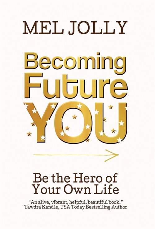 Becoming Future You (Hardcover)