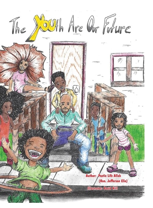 The Youth Are Our Future (Hardcover)