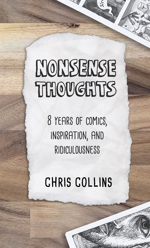 Nonsense Thoughts: 8 Years of Comics, Inspiration, & Ridiculousness (Paperback)