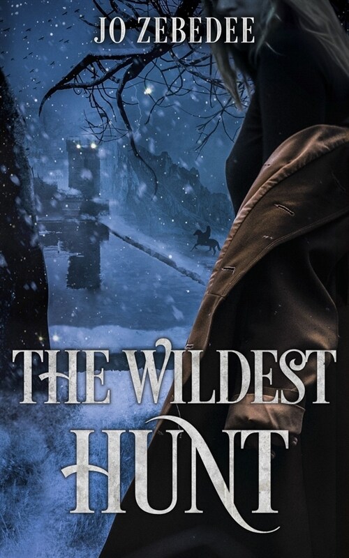 The Wildest Hunt (Paperback)