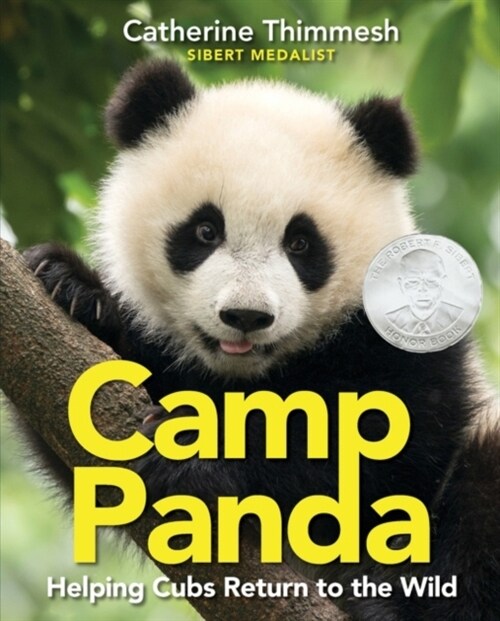 Camp Panda: Helping Cubs Return to the Wild (Paperback)