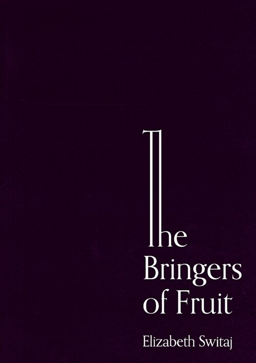 The Bringers of Fruit: An Oratorio (Paperback)