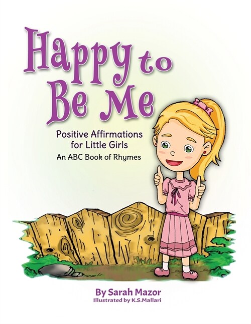 Happy to Be Me: Positive Affirmations for Little Girls (Paperback)
