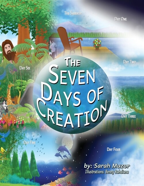 The Seven Days of Creation: Based on Biblical Texts (Paperback)