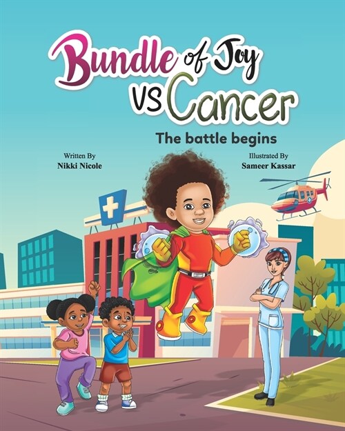 Bundle of Joy VS Cancer: The Battle Begins (Paperback)