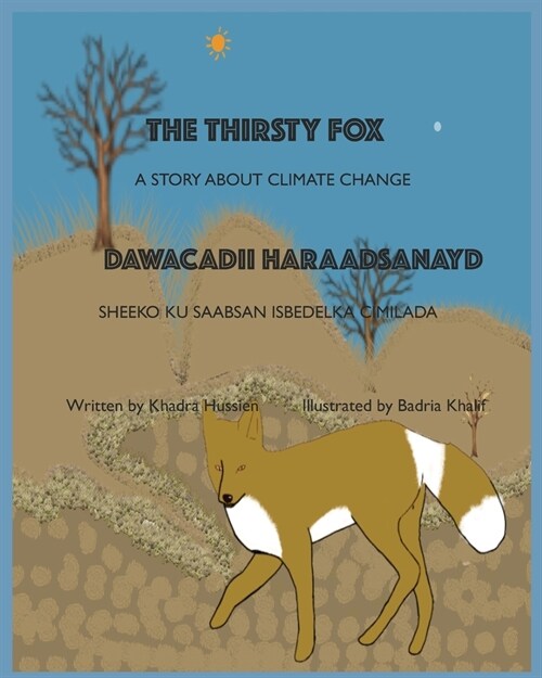 The Thirsty Fox: A Story About Climate Change (Paperback)