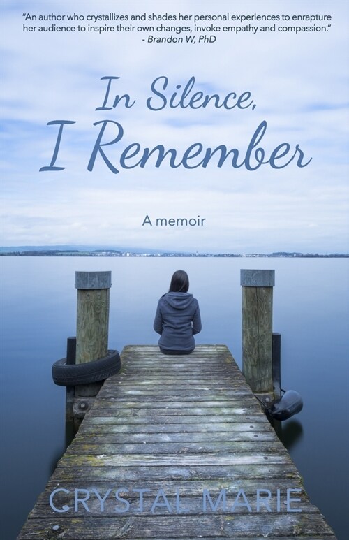 In Silence, I Remember: A memoir (Paperback)