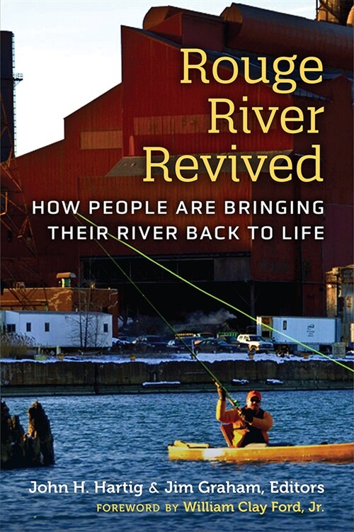 Rouge River Revived: How People Are Bringing Their River Back to Life (Paperback)