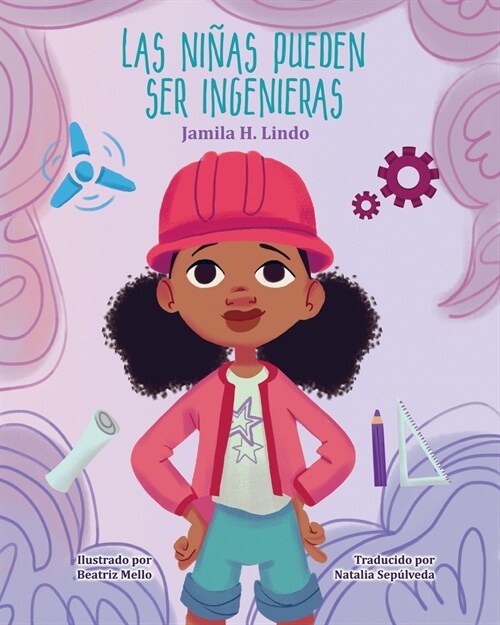 Las Ni?s Pueden Ser Ingenieras (Paperback)