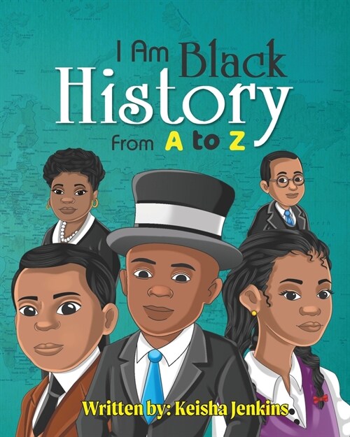 I Am Black History from A-Z (Paperback)