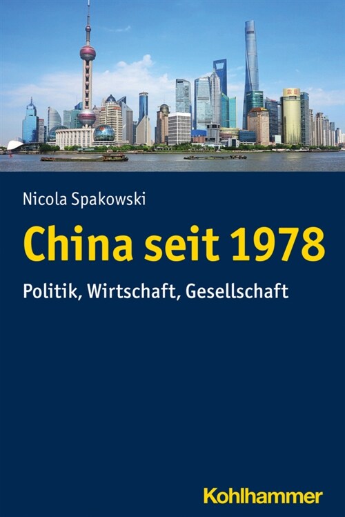 China Seit 1978: Politik, Wirtschaft, Gesellschaft (Paperback)