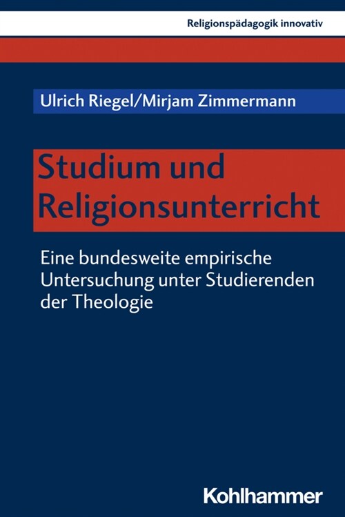Studium Und Religionsunterricht: Eine Bundesweite Empirische Untersuchung Unter Studierenden Der Theologie (Paperback)