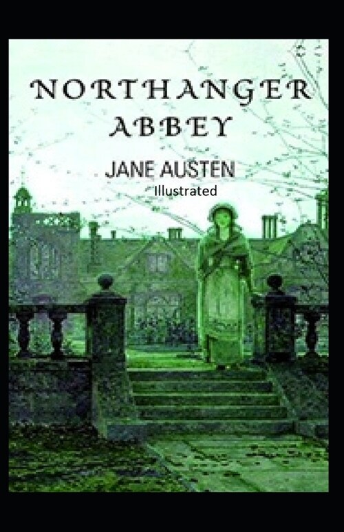 Northanger Abbey Illustrated (Paperback)