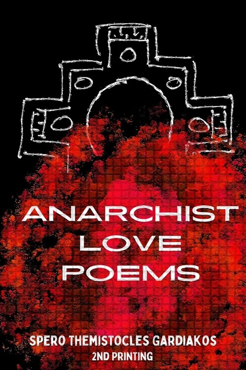 Anarchist Love Poems (Paperback)