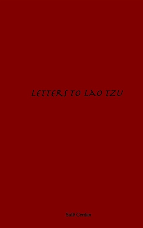 Letters To Lao Tzu (Paperback)