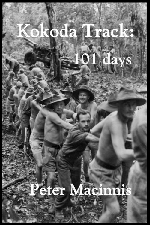 Kokoda Track: 101 Days (Paperback)