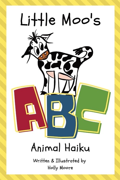 Little Moos ABC Animal Haiku (Hardcover)