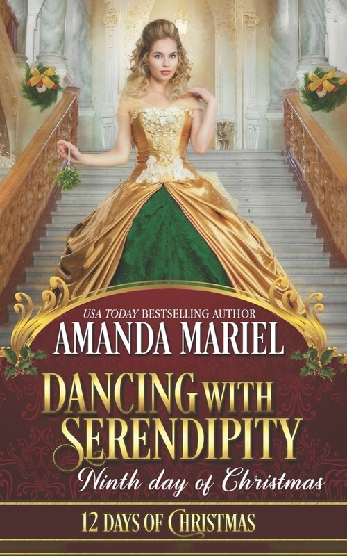 Dancing with Serendipity: Ninth Day of Christmas: A Ladies and Scoundrels Novella (Paperback)