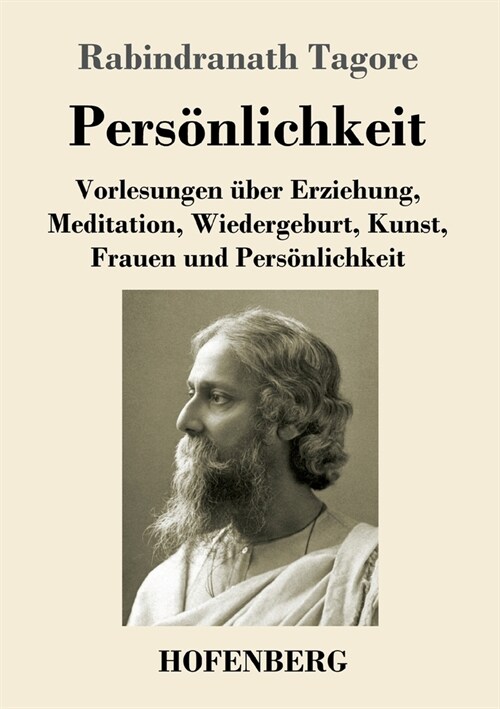 Pers?lichkeit: Vorlesungen ?er Erziehung, Meditation, Wiedergeburt, Kunst, Frauen und Pers?lichkeit (Paperback)