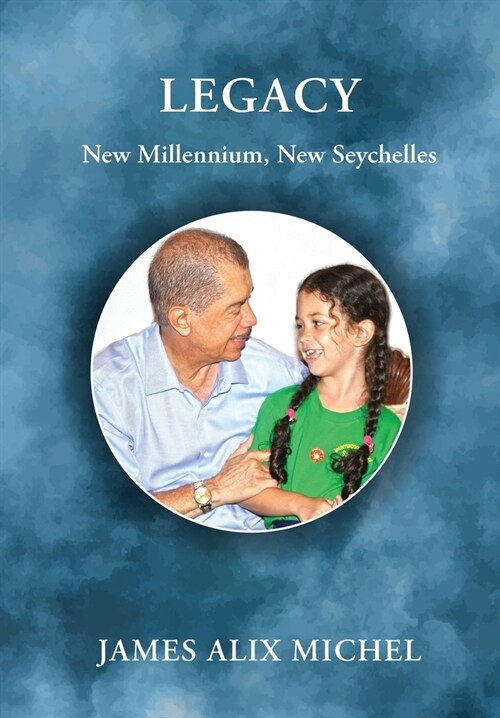 Legacy: New Millennium, New Seychelles (Paperback)