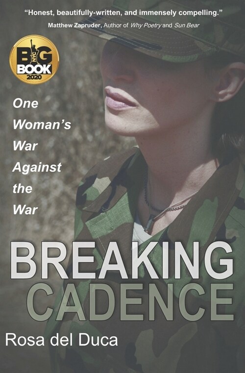 Breaking Cadence: One Womans War Against the War (Paperback)