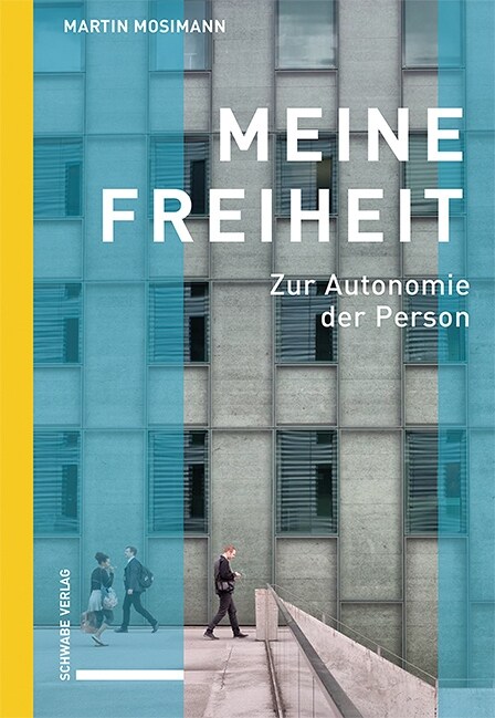 Meine Freiheit: Zur Autonomie Der Person (Paperback)