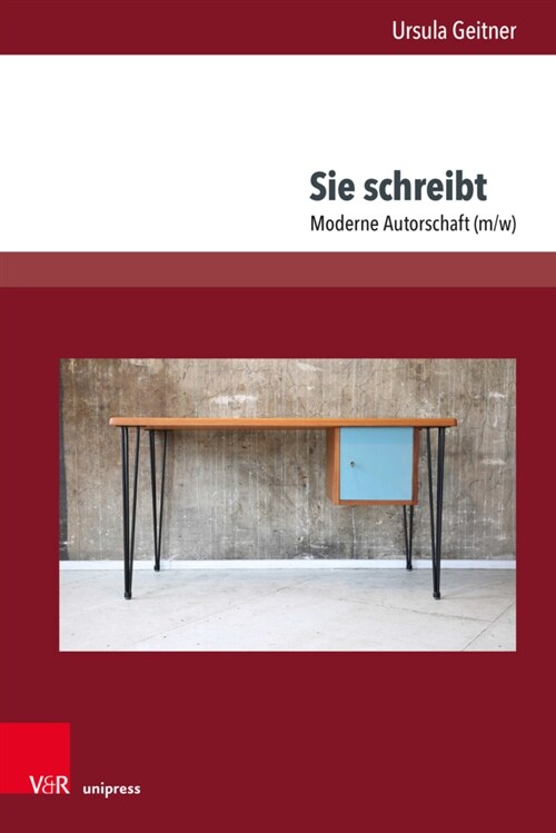 Sie Schreibt: Moderne Autorschaft (M/W) (Hardcover)