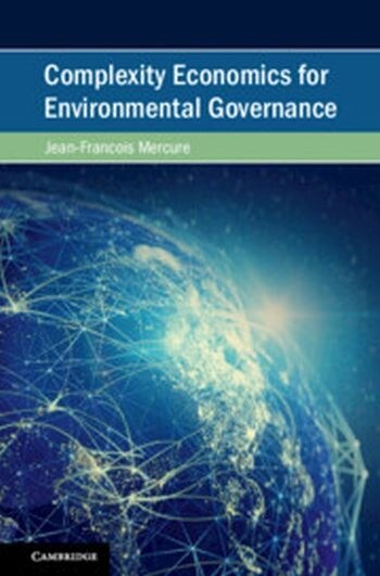 Complexity Economics for Environmental Governance (Hardcover)