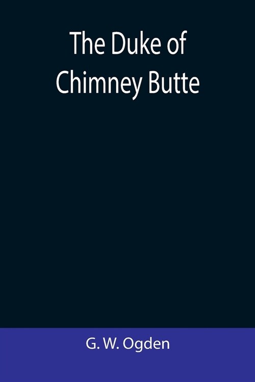 The Duke Of Chimney Butte (Paperback)