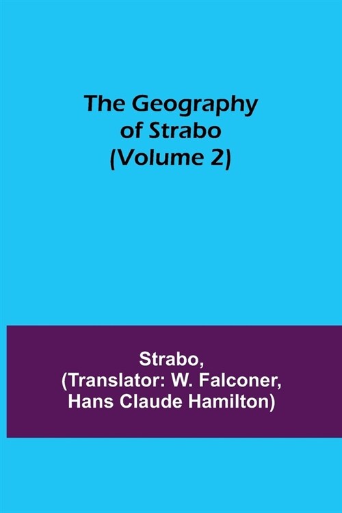 The Geography of Strabo (Volume 2) (Paperback)