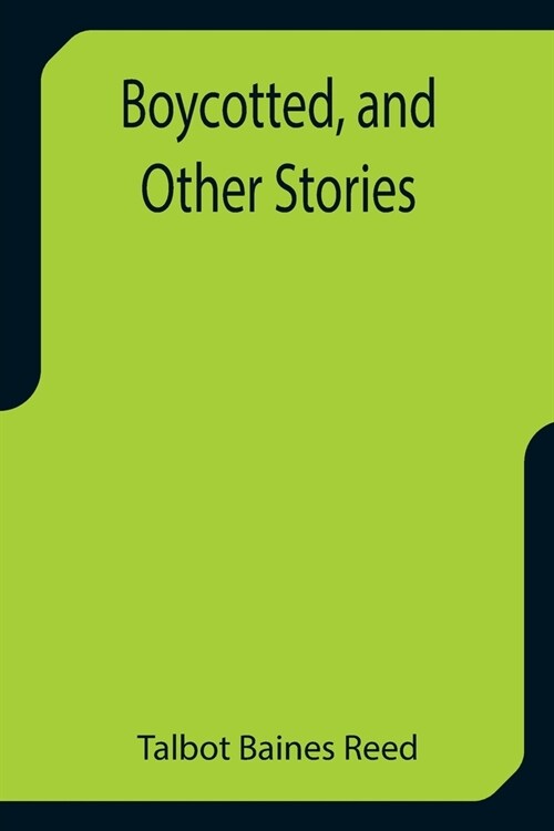 Boycotted, and Other Stories (Paperback)