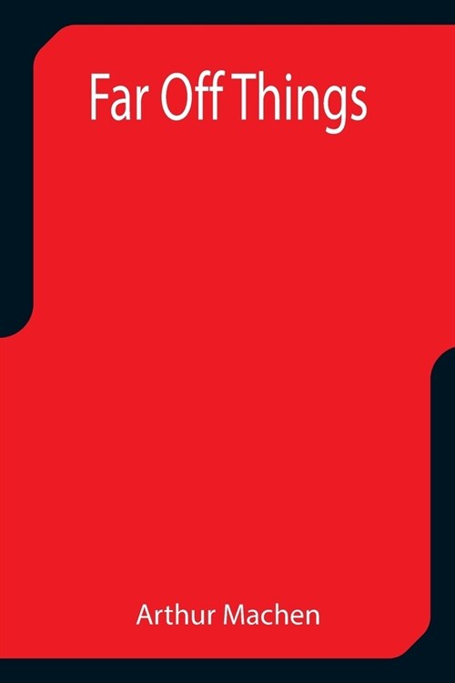 Far Off Things (Paperback)