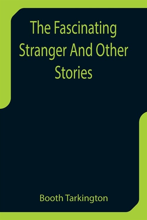 The Fascinating Stranger And Other Stories (Paperback)