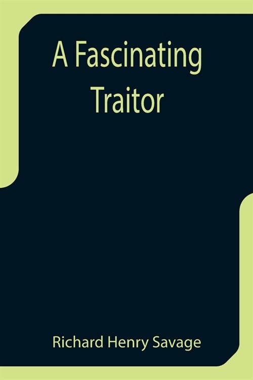 A Fascinating Traitor (Paperback)