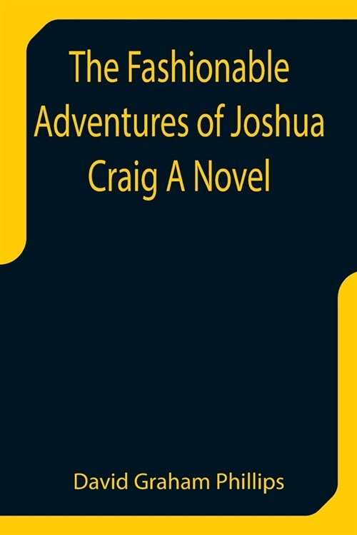 The Fashionable Adventures of Joshua Craig A Novel (Paperback)