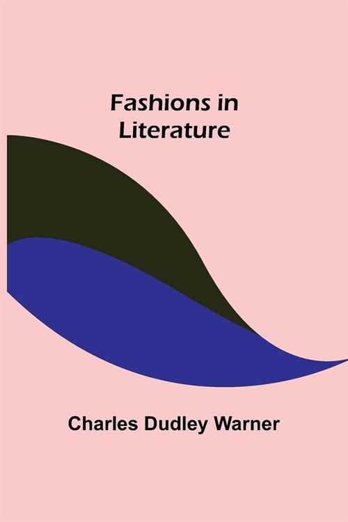 Fashions in Literature (Paperback)