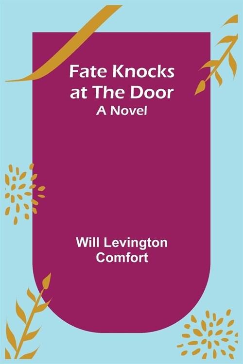 Fate Knocks at the Door A Novel (Paperback)